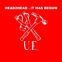 Head2head - It Has Begun Original Mix