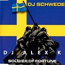 Dj Schwede ft Arefiev Dj Tarantino Dj Dyxanin - Soldier Of Fortune Dj Alex K Radio Edit
