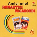 Romantici Vagabondi - Terra mia