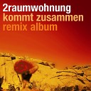 2raumwohnung - Wir trafen uns in einem Garten Woody Remix