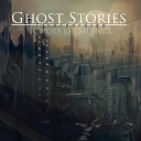 Ghost Stories Incorporated - Echoes of Silence