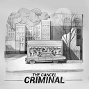 The Cancel - Graffiti Is Not a Crime