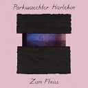 Parkwaechter Harlekin feat theclosing - Schweigen