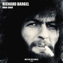 Richard Bargel - I Got so Ugly