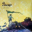 El Cuero - A Deadline In Your Soul