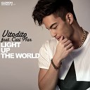 Vitodito feat Carl Man - Light Up the World Radio Mix