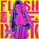 Elsa Del Mar Jason Rivas - Flashback Extended Mix