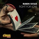 Ruben Sicilia - Fight for Love Radio Edit