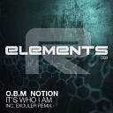 O B M Notion - It s Who I Am