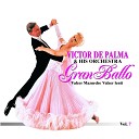 Victor De Palma His Orchestra - Moon River Valzer lento