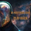 Matthias Leot - Play Back