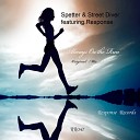 Spetter Street Diver feat Response - Always On The Run Original Mix