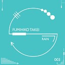 Fumihiko Takei - Black Rain Original Mix