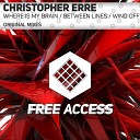Christopher Erre - Where Is My Brain Original Mix