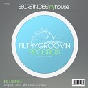 SECRETNOISE - My House Original Mix