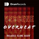 Yescene - Alone Again Original Mix