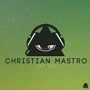 Christian Mastro - Like This Original Mix