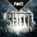 Lipe Silva - Shot Original Mix
