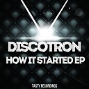 Discotron - How It Started Dub Mix