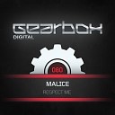 Malice - Respect Me Original Mix