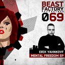 Erik Yahnkovf - Mental Freedom Original Mix