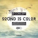 O Concept - Sound Is Color Original Mix