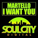Martello - I Want You Original Mix