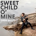 Oren Bailey - Sweet Child O Mine Folk Ballad Version