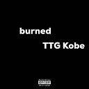 Ttg Kobe - Burned