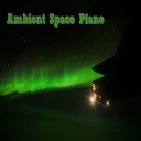 Ambient Space Piano - Must We Go to Rivendale