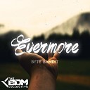 Byte Bandit - Evermore Original Mix