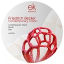 Friedrich Becker - Contemporary Vision Original Mix