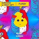 First Gift Kardoso - Furby Original Mix