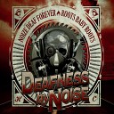 Deafness By Noise - Straight Line