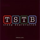 T S T B - Mind Effect Original Mix