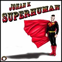 Johan K feat Joanna Siwik feat Joanna Siwik - Stop Original Mix