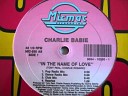 Charlie Babie - In The Name Of Love Dance Radio Mix