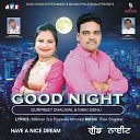 Gurpreet Dhaliwal Nikki Sidhu - Good Night