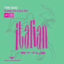 The Dog - Come On Let s Go Club Mix