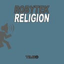 Robytek - Religion Religion Radio Edit