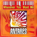ANTARES - Whenever You Want Me Fabulous Mix