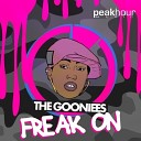 The Gooniees - Freak On Original Mix Dirty