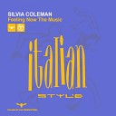 Silvia Coleman - Feeling Now the Music Radio Mix
