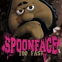 Spoonface - Too Fast Jason Rooney Paulsander Radio Edit