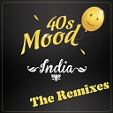 40s Mood - India Mazzoni Remix
