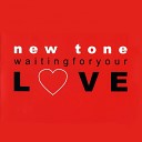 New Tone - Waiting for Your Love Radio Sample