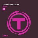 Temple Pleasure - Dance Radio Edit