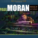 Paul Moran - Have You Seen Her