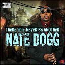 Nate Dogg - Never Leave me Alone