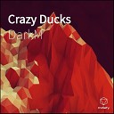 DARKM - Crazy Ducks